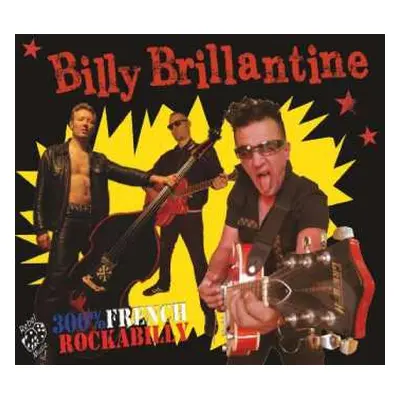 CD Billy Brillantine: 300% French Rockabilly