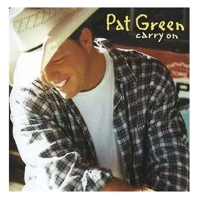 LP Pat Green: Carry On