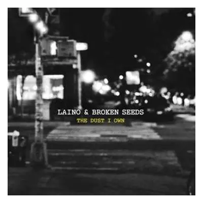 CD Laino & Broken Seeds: The Dust I Own DIGI