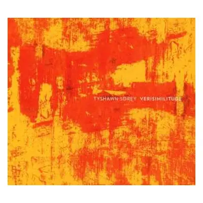 CD Tyshawn Sorey: Verisimilitude