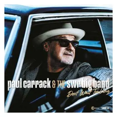 CD Paul Carrack: Don't Wait Too Long