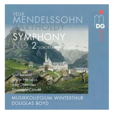 SACD Felix Mendelssohn-Bartholdy: Symphonie Nr.2 "lobgesang"