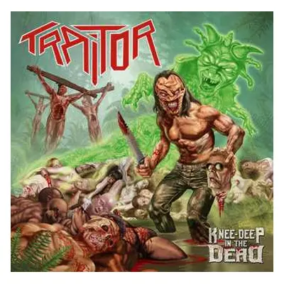 CD Traitor: Knee-Deep In The Dead