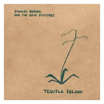 LP Stanley Brinks: Tequila Island LTD | CLR