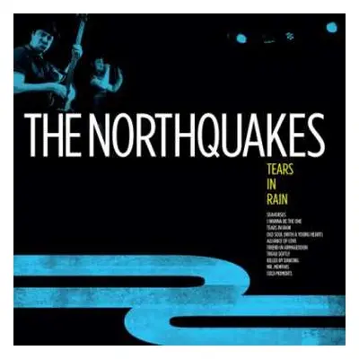 LP Northquakes: Tears in Rain