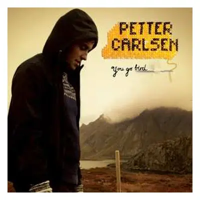 CD Petter Carlsen: You Go Bird