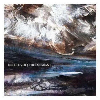 CD Ben Glover: The Emigrant