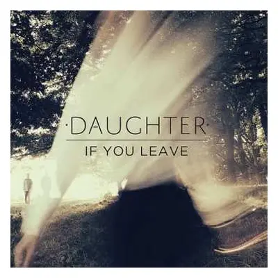 CD Daughter: If You Leave