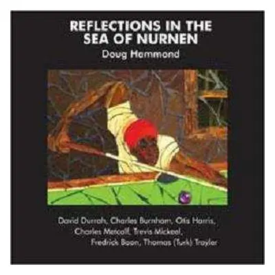 LP Doug Hammond: Reflections In The Sea Of Nurnen