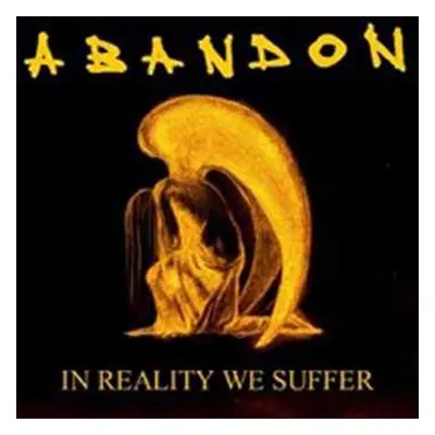 2LP Abandon: In Reality We Suffer