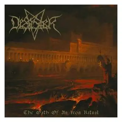 LP Desaster: The Oath Of An Iron Ritual