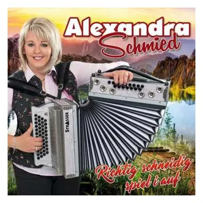 CD Alexandra Schmied: Richtig Schneidig Spiel I Auf