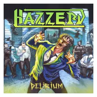 CD Hazzerd: Delirium