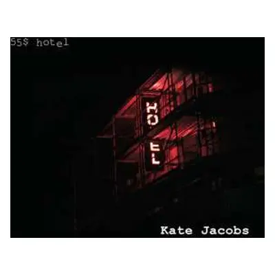 CD Kate Jacobs: 55$ Hotel