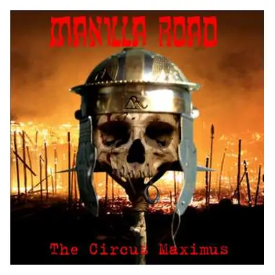 CD/DVD Manilla Road: The Circus Maximus