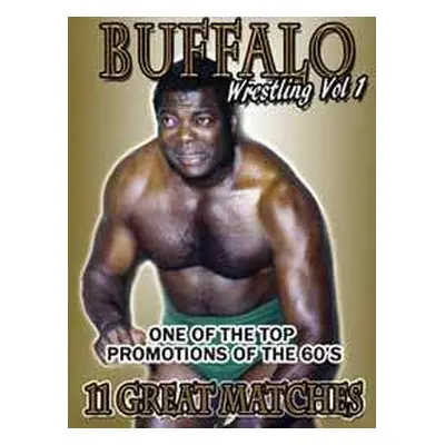 DVD Feature Film: Buffalo Wrestling Vol 1