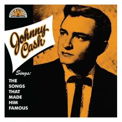 LP Johnny Cash: Sings The Songs That Made Him Famous