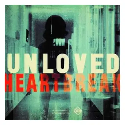 LP Unloved: Heartbreak CLR