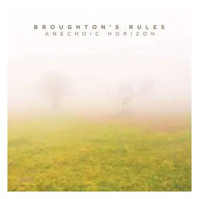 LP Broughton's Rules: Anechoic Horizon