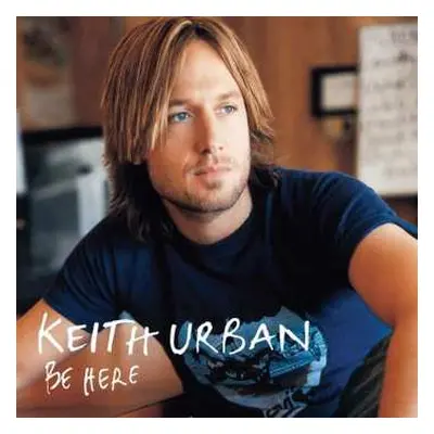 2LP Keith Urban: Be Here