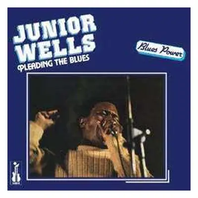 LP Junior Wells: Pleading The Blues