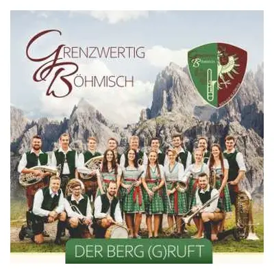 CD Grenzwertig Böhmisch: Der Berg Ruft