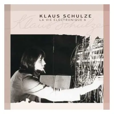 3CD Klaus Schulze: La Vie Electronique 6