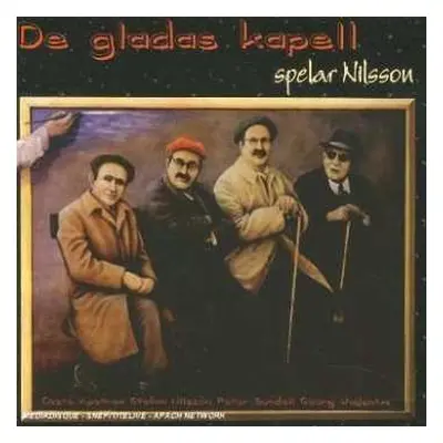 CD De Gladas Kapell: Spelar Nilsson