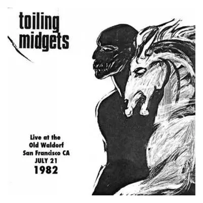 LP Toiling Midgets: Live At The Old Waldorf, July 21, 1982