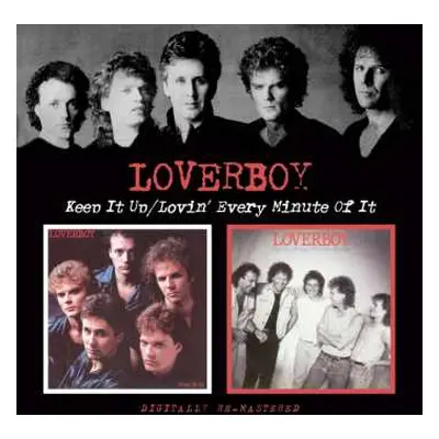 CD Loverboy: Keep It Up / Lovin' Every Minute Of It