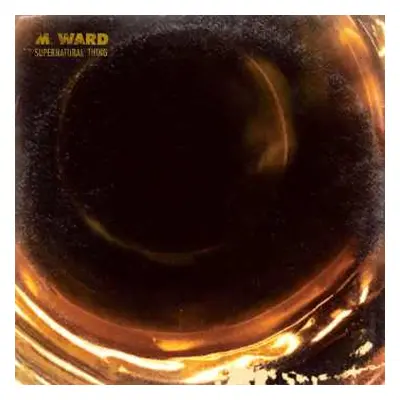 CD M. Ward: Supernatural Thing