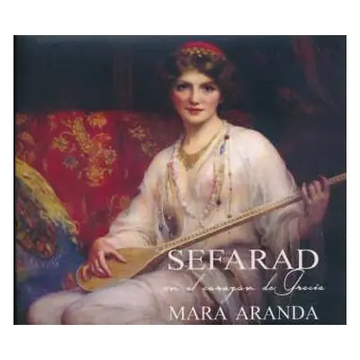 CD Mara Aranda: Sefarad - En El Corazón de Grecia