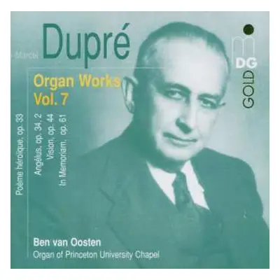 CD Marcel Dupré: Organ Works Vol. 7