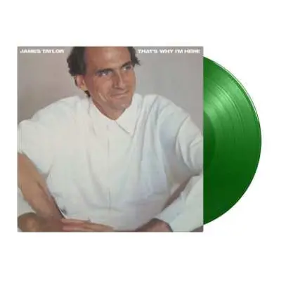 LP James Taylor: That's Why I'm Here (180g) (limited Numbered Edition) (green Vinyl)