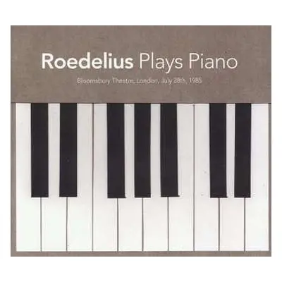 CD Hans-Joachim Roedelius: Plays Piano (Bloomsbury Theatre, London, July 28th, 1985)