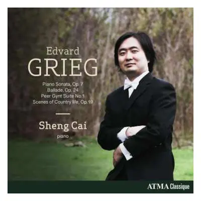 CD Edvard Grieg: Piano Sonata, Op. 7 Ballade, Op. 24 Peer Gynt Suite No.1 Scenes Of Country Life