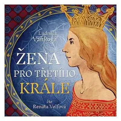 2CD Volfová Renata: Vaňková: Žena pro třetího krále (MP3