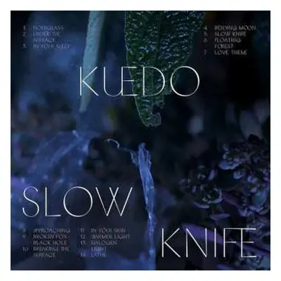 2LP Kuedo: Slow Knife