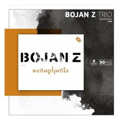 LP Bojan Zulfikarpašić: Xenophonia - 2006