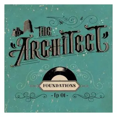 LP The Architect: Foundations