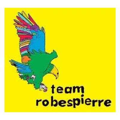 LP Team Robespierre: Everything's Perfect