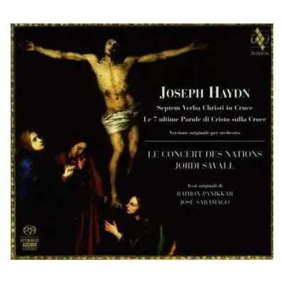 SACD Joseph Haydn: Septem Verba Christi In Cruce = Le 7 Ultime Parole di Cristo Sulla Croce (Ver