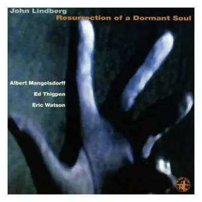 CD John Lindberg: Resurrection Of A Dormant Soul