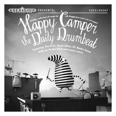 CD Happy Camper: The Daily Drumbeat (Another Collection Of Songs By Job Roggeveen And A Lot Of S