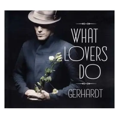 CD Gerhardt Heusinkveld: What Lovers Do DIGI