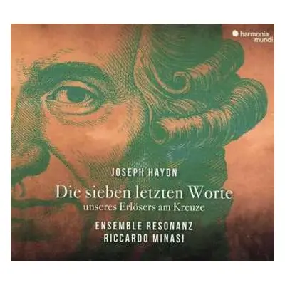 CD Joseph Haydn: Die Sieben Letzten Worte Unseres Erlösers Am Kreuze