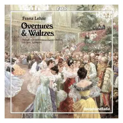 CD Franz Lehár: Overtures & Waltzes