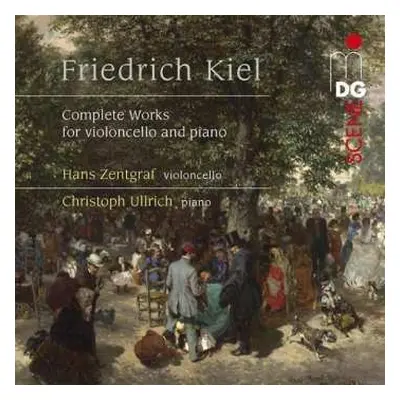 2CD Friedrich Kiel: Sämtliche Werke Für Cello & Klavier