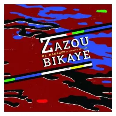 LP Zazou Bikaye: Mr. Manager (Expanded Edition)