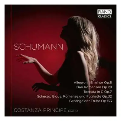 CD Costanza Principe: Schumann: Piano Music